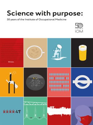 cover image of Science with Purpose: 50 years of the Institute of Occupational Medicine